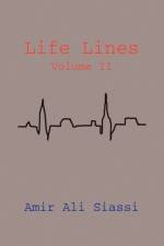 Life Lines Volume II af Amir Ali Siassi