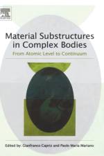 Material Substructures in Complex Bodies