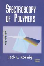 Spectroscopy of Polymers af J.L. (Department of Macromolecular Science Koenig