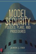 Model Security Policies, Plans and Procedures af John Fay