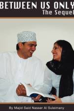 Between Us Only - The Sequel! af Majid Said Nasser Al Suleimany