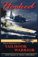Hooked af Cdr Clayton E Fisher Usn (Ret)