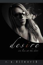 Desire af Christopher A Dilworth