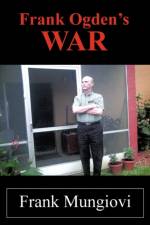 Frank Ogden's War af Frank Mungiovi