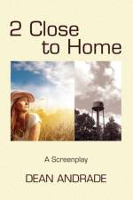 2 Close to Home af Dean Andrade
