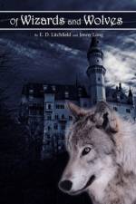Of Wizards and Wolves af E. D. Litchfield