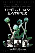 The Opium Eaters af Harold Bergsma