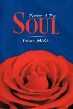 Poetry 4 The Soul af Thomas McRae