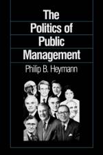 The Politics of Public Management af Philip B. Heymann