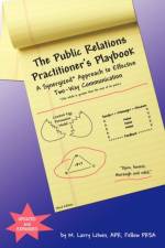 The Public Relations Practitioner's Playbook af Apr Fellow Prsa M. Larry Litwin