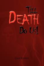 Till Death Do Us!