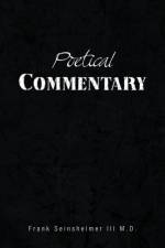 Poetical Commentary af Frank M D Seinsheimer