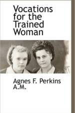 Vocations for the Trained Woman af Agnes F Perkins