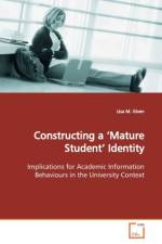 Constructing a 'Mature Student' Identity af Dr Lisa M (Charles Sturt University Australia) Given