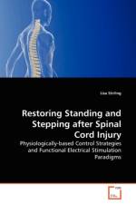 Restoring Standing and Stepping after Spinal Cord Injury af Lisa Stirling
