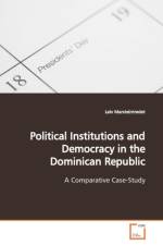 Political Institutions and Democracy in the Dominican Republic af Leiv Marsteintredet