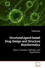 Structure/Ligand-based Drug Design and Structure Bioinformatics af Shuxing Zhang