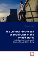 The Cultural Psychology of Social Class in the United States af Nicholas Bowman