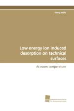 Low Energy Ion Induced Desorption on Technical Surfaces af Georg Hulla