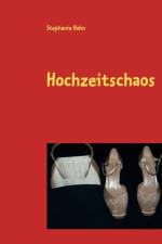 Hochzeitschaos af Stephanie Hahn