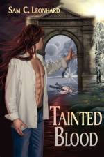 Tainted Blood af Sam C. Leonhard