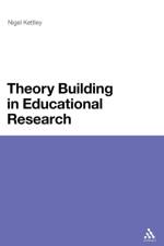 Theory Building in Educational Research af Nigel Kettley