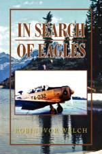 In Search of Eagles af Robin Ivor Welch