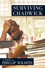 Surviving Chadwick af Phillip Wilhite
