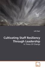 Cultivating Staff Resiliency Through Leadership af Lakh Bagri