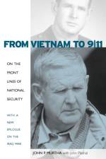 From Vietnam to 9/11 af John P. Murtha