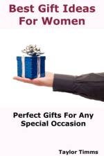 Best Gift Ideas For Women af Taylor Timms