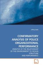 Confirmatory Analysis of Police Organizational Performance af Jeffrey Goltz