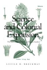 Science and Colonial Expansion af Lucile H. Brockway