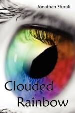 Clouded Rainbow af Jonathan Sturak