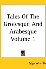 Tales Of The Grotesque And Arabesque Volume 1 af Edgar Allan Poe