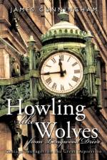 Howling Like Wolves from Longwood Drive af James Cunningham