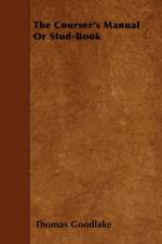 The Courser's Manual Or Stud-Book