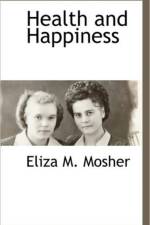 Health and Happiness af Eliza M Mosher