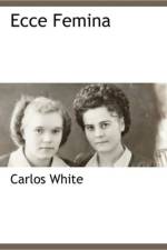 Ecce Femina af Carlos White