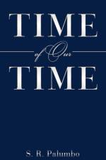 Time of Our Time af S. R. Palumbo