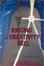 Ringing the Creativity Bell af Blaine Smith