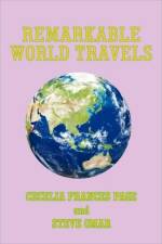 Remarkable World Travels af Cecelia Frances Page