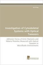 Investigation of Cytoskeletal Systems with Optical Tweezers af Kai Uhrig
