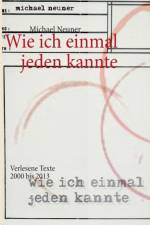 Wie ich einmal jeden kannte af Michael Neuner