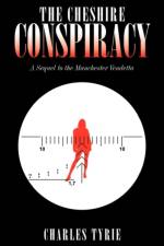 The Cheshire Conspiracy af Charles Tyrie