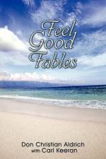 Feel Good Fables af Don Christian Aldrich