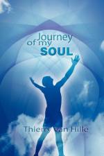 Journey of my Soul af Thierry Van Hille