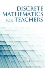 Discrete Mathematics for Teachers af Ed Wheeler