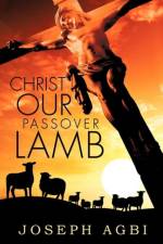 Christ Our Passover Lamb af Joseph Agbi