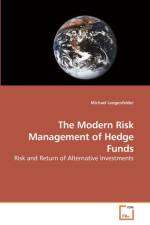 The Modern Risk Management of Hedge Funds af Michael Lengenfelder